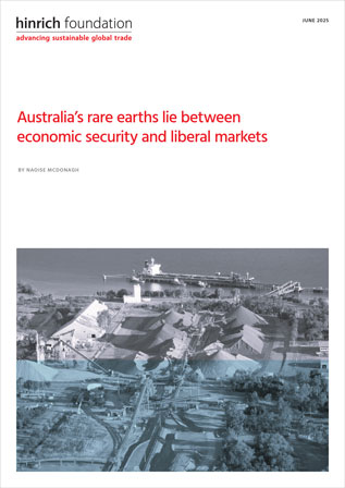 Australia’s rare earths lie between economic security and liberal markets by Naoise McDonagh